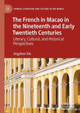 The French in Macao in the Nineteenth and Early Twentieth Centuries