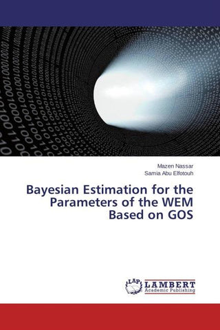 Bayesian Estimation for the Parameters of the WEM Based on GOS