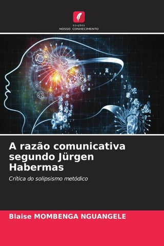 A razão comunicativa segundo Jürgen Habermas