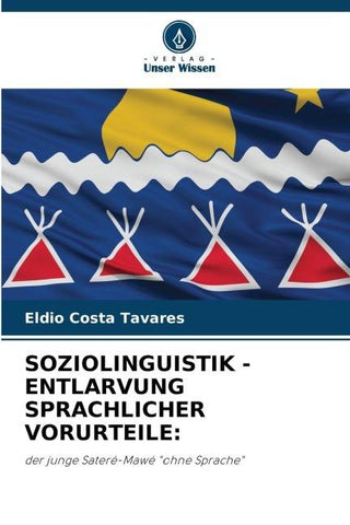 SOZIOLINGUISTIK - ENTLARVUNG SPRACHLICHER VORURTEILE: