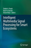 Intelligent Multimedia Signal Processing for Smart Ecosystems