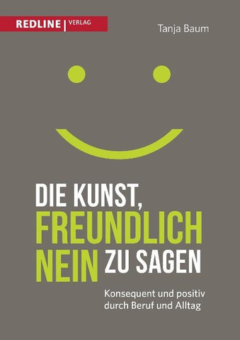 Die Kunst, freundlich Nein zu sagen