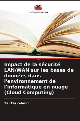 Impact de la sécurité LAN/WAN sur les bases de données dans l'environnement de l'informatique en nuage (Cloud Computing)