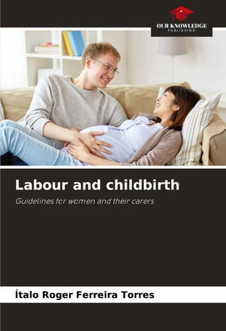 Labour and childbirth
