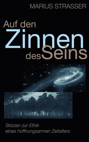 Auf den Zinnen des Seins