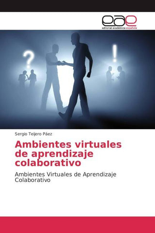 Ambientes virtuales de aprendizaje colaborativo
