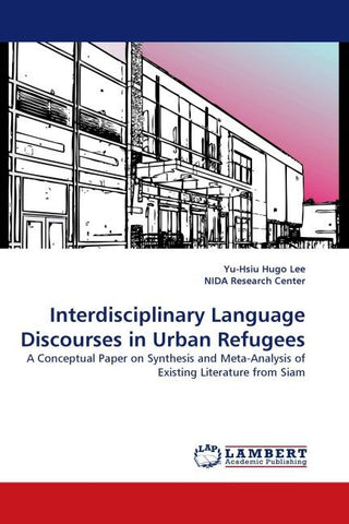 Interdisciplinary Language Discourses in Urban Refugees