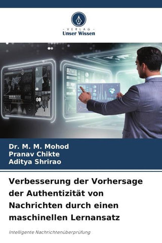 Verbesserung der Vorhersage der Authentizität von Nachrichten durch einen maschinellen Lernansatz