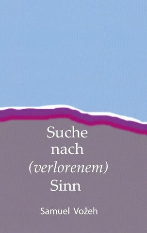 Suche nach (verlorenem) Sinn