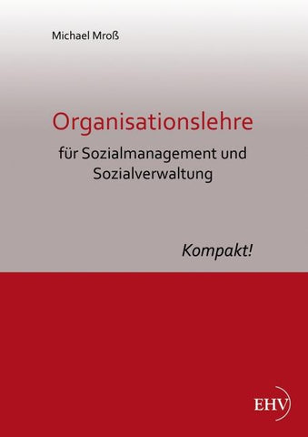 Organisationslehre für Sozialmanagement und Sozialverwaltung