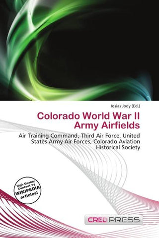 Colorado World War II Army Airfields