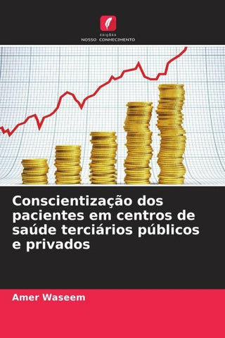 Conscientização dos pacientes em centros de saúde terciários públicos e privados