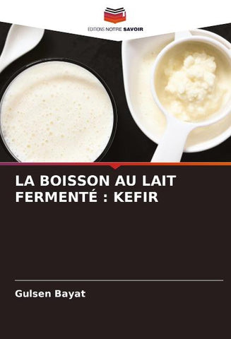 LA BOISSON AU LAIT FERMENTÉ : KEFIR