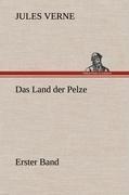 Das Land der Pelze, Band1