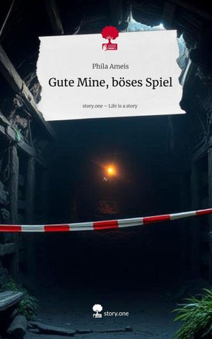 Gute Mine, böses Spiel. Life is a Story - story.one