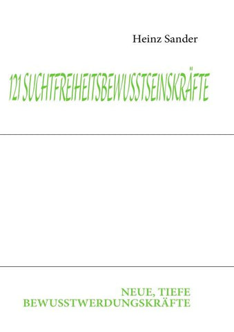 121 SUCHTFREIHEITSBEWUSSTSEINSKRÄFTE