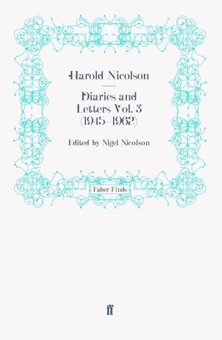Diaries and Letters Vol. 3 (1945-1962)