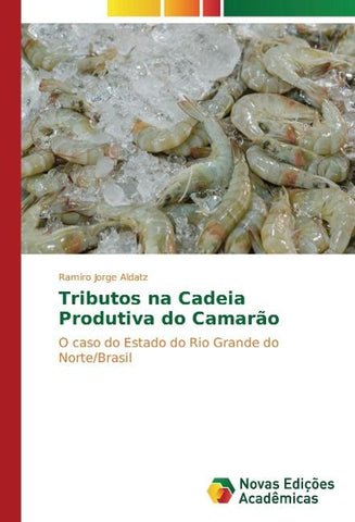 Tributos na Cadeia Produtiva do Camarão