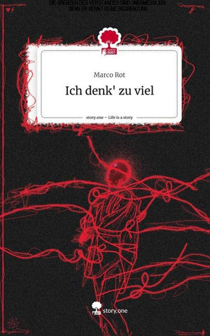 Ich denk' zu viel. Life is a Story - story.one