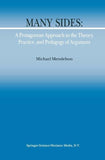 Many Sides: A Protagorean Approach to the Theory, Practice and Pedagogy of Argument