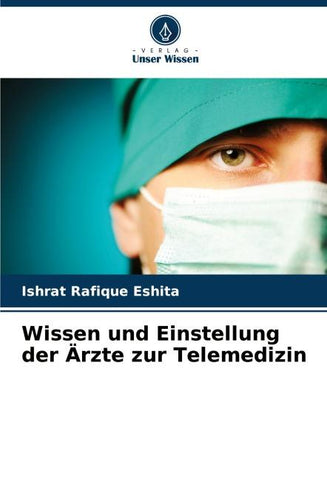 Wissen und Einstellung der Ärzte zur Telemedizin