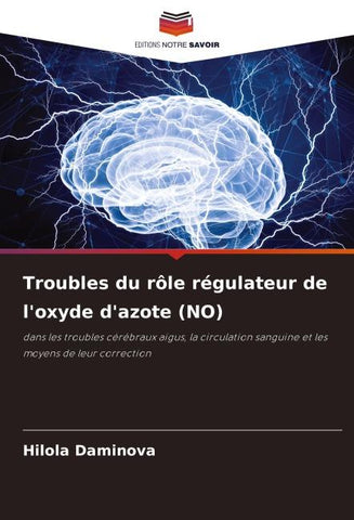 Troubles du rôle régulateur de l'oxyde d'azote (NO)