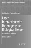 Laser Interaction with Heterogeneous Biological Tissue
