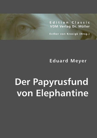 Der Papyrusfund von Elephantine