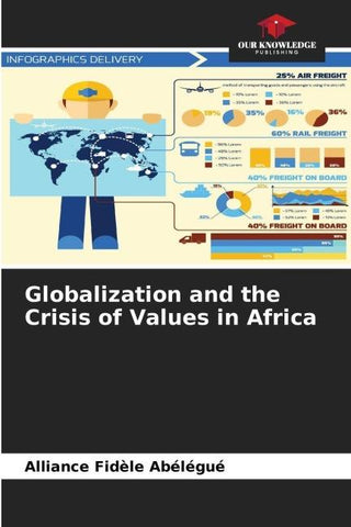 Globalization and the Crisis of Values in Africa