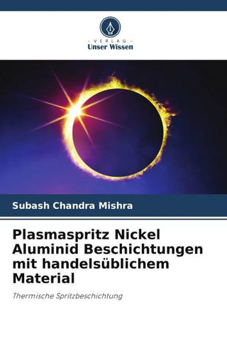 Plasmaspritz Nickel Aluminid Beschichtungen mit handelsüblichem Material