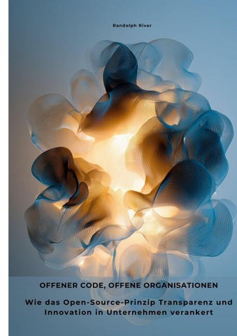 Offener Code, offene Organisationen