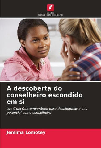 À descoberta do conselheiro escondido em si