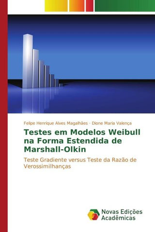 Testes em Modelos Weibull na Forma Estendida de Marshall-Olkin