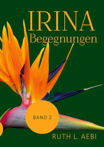 Irina - Bestimmungen