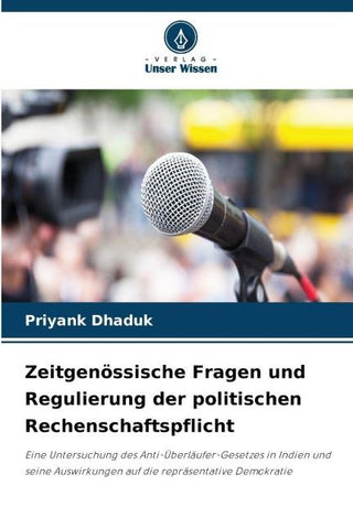 Zeitgenössische Fragen und Regulierung der politischen Rechenschaftspflicht