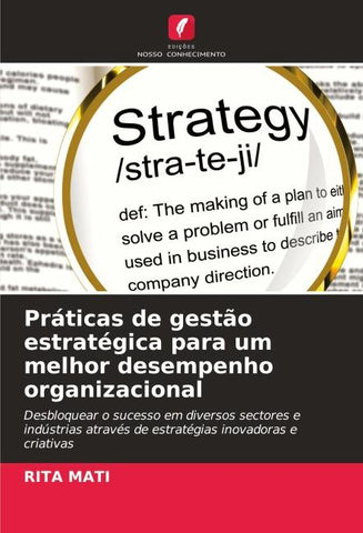 Práticas de gestão estratégica para um melhor desempenho organizacional