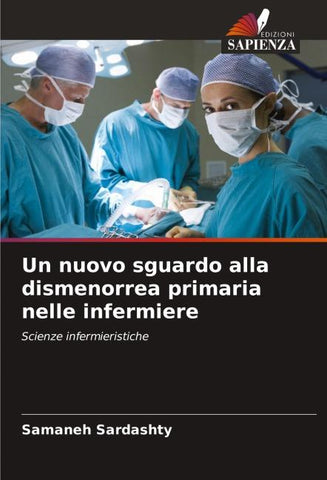 Un nuovo sguardo alla dismenorrea primaria nelle infermiere