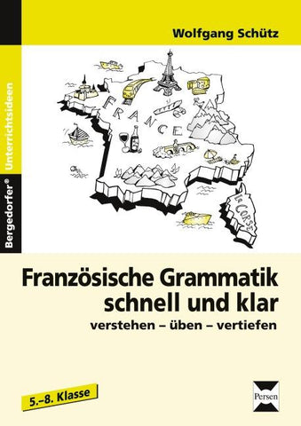 Französische Grammatik schnell und klar