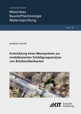 Entwicklung eines Messsystems zur modalbasierten Schädigungsanalyse von Brückenüberbauten