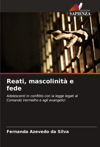 Reati, mascolinità e fede