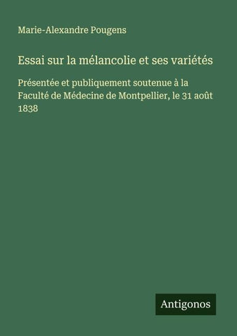 Essai sur la mélancolie et ses variétés