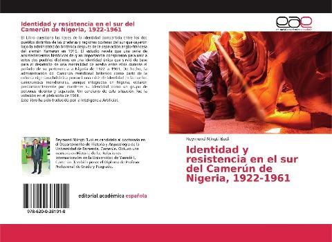 Identidad y resistencia en el sur del Camerún de Nigeria, 1922-1961