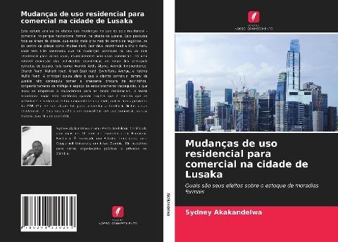 Mudanças de uso residencial para comercial na cidade de Lusaka