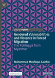 Gendered Vulnerabilities and Violence in Forced Migration