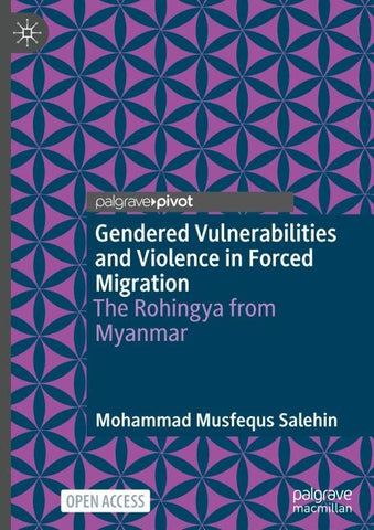 Gendered Vulnerabilities and Violence in Forced Migration
