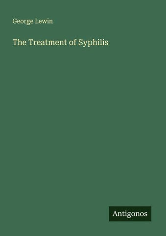 The Treatment of Syphilis