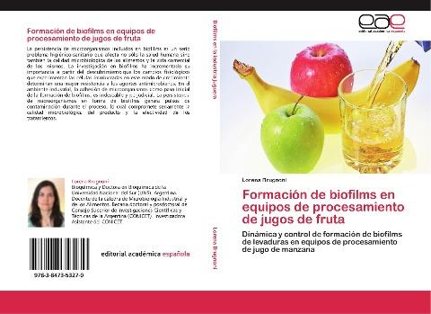 Formación de biofilms en equipos de procesamiento de jugos de fruta