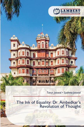 The Ink of Equality: Dr. Ambedkar's Revolution of Thought