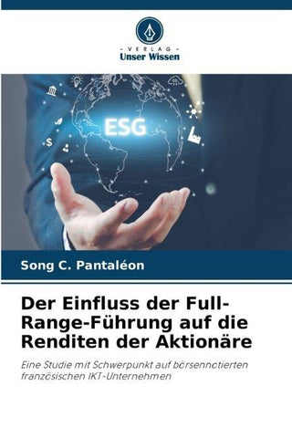 Der Einfluss der Full-Range-Führung auf die Renditen der Aktionäre