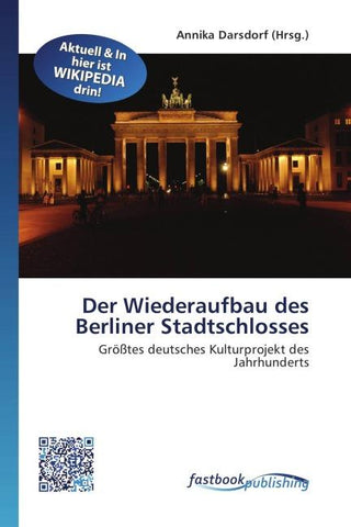 Der Wiederaufbau des Berliner Stadtschlosses
